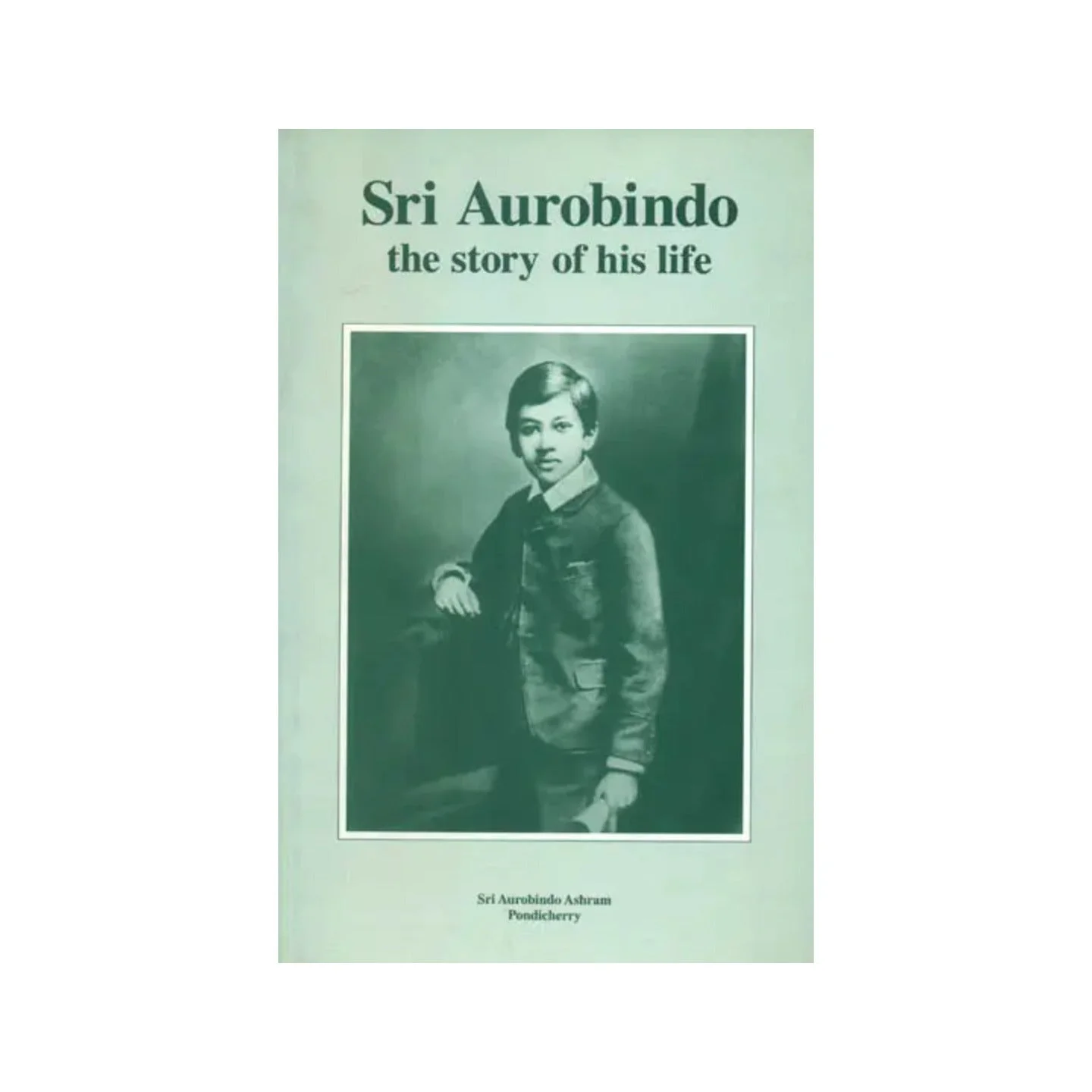 Sri Aurobindo The Story Of His Life | Indian product Online Shopping Store