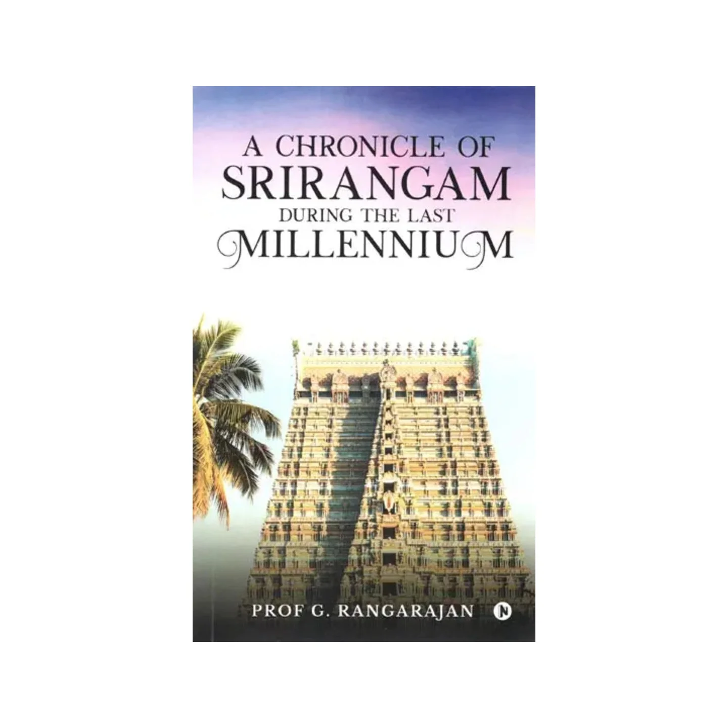 A Chronicle Of Srirangam During The Last Millennium | Indian product Online Shopping Store