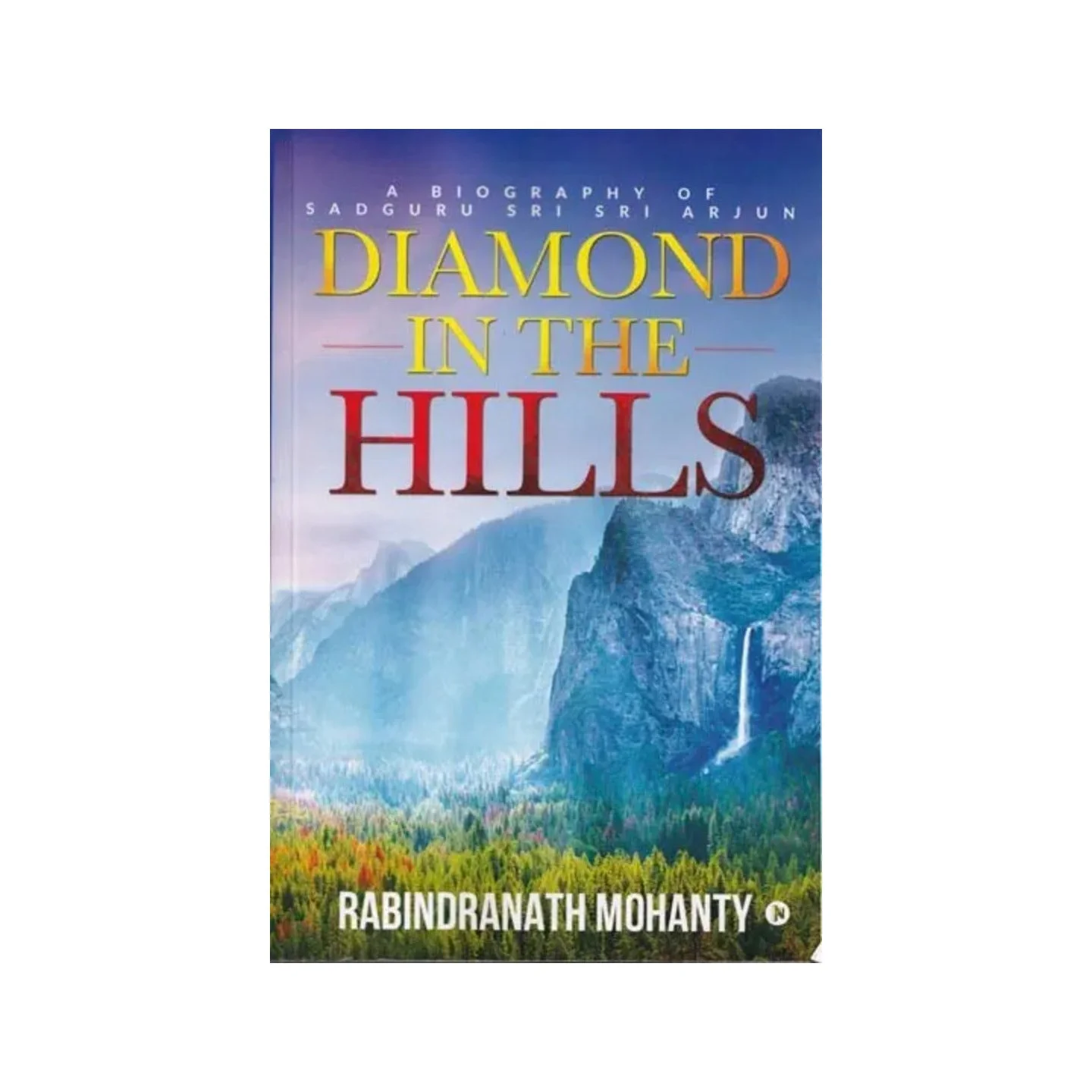 Diamond In The Hills A Biography Of Sadguru Sri Sri Arjun | Indian product Online Shopping Store