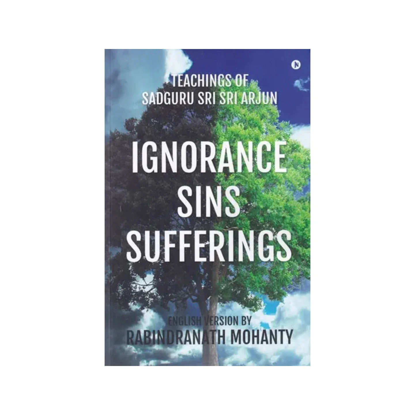 Ignorance Sins Sufferings Teachings Of Sadguru Sri Sri Arjun | Indian product Online Shopping Store