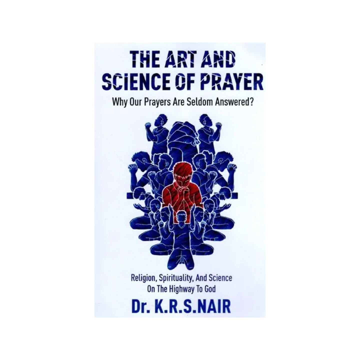 The Art And Science Of Prayer Why Our Prayers Are Seldom Answered | Indian product Online Shopping Store