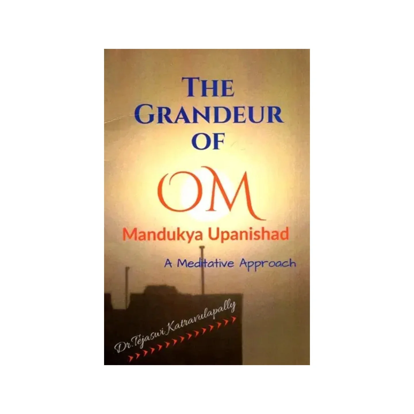 The Grandeur Of Om Mandukya Upanishad - A Meditative Approach | Indian product Online Shopping Store