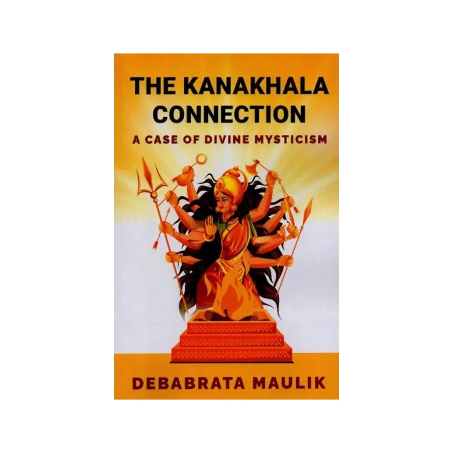 The Kanakhala Connection A Case Of Divine Mysticism | Indian product Online Shopping Store